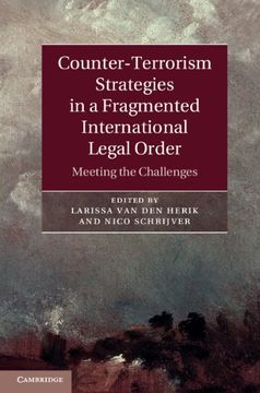 portada Counter-Terrorism Strategies in a Fragmented International Legal Order (en Inglés)