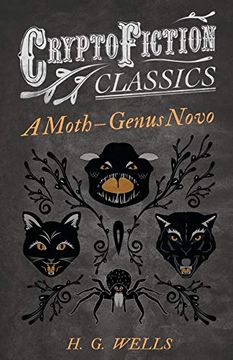 portada A Moth – Genus Novo (Cryptofiction Classics - Weird Tales of Strange Creatures) (in English)