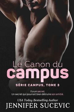 portada Le Canon du campus (Série Campus, tome 3): Le meilleur ami d'un frère a une romance sportive (en Francés)
