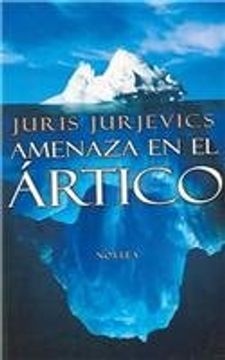 portada Amenaza En El Artico (in Spanish)