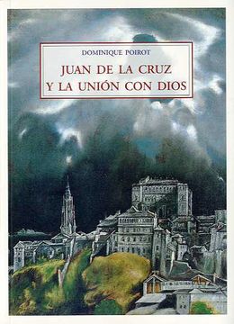 portada Juan de la Cruz y la Uni? N con Dios (in Spanish)