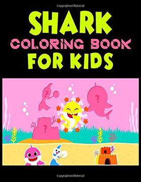 portada Shark Coloring Book for Kids: Cute Shark Coloring Books for Girls Boys Kids and Anyone who Loves Baby Shark 