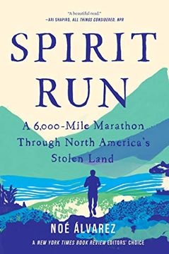 portada Spirit Run: A 6,000-Mile Marathon Through North America'S Stolen Land