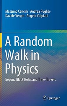 portada A Random Walk in Physics: Beyond Black Holes and Time-Travels (en Inglés)