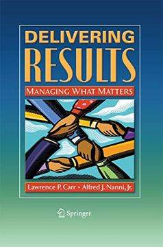 portada Delivering Results: Managing What Matters (in English)
