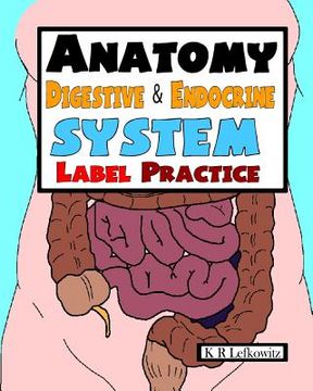 portada Anatomy Digestive & Endocrine System Label Practice (in English)