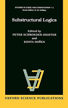 portada Substructural Logics (Studies in Logic and Computation) (en Inglés)