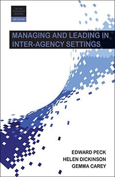 portada Managing and Leading in Inter-Agency Settings (Better Partnership Working Series)