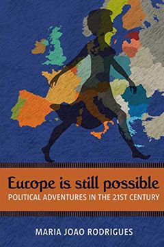 portada Europe is Still Possible: Political Adventures in the 21St Century (en Inglés)