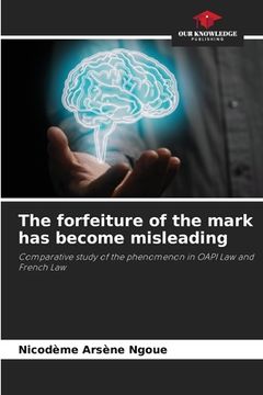 portada The forfeiture of the mark has become misleading (en Inglés)