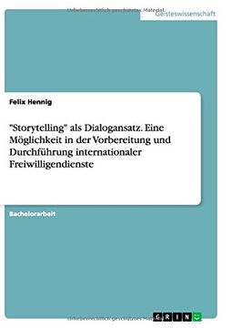 portada "Storytelling" als Dialogansatz. Eine Möglichkeit in der Vorbereitung und Durchführung internationaler Freiwilligendienste (German Edition)
