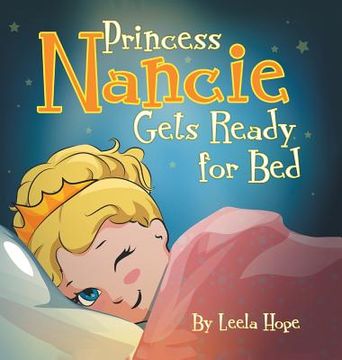 portada Princess Nancie Gets Ready for Bed: bedtime books for kids (in English)
