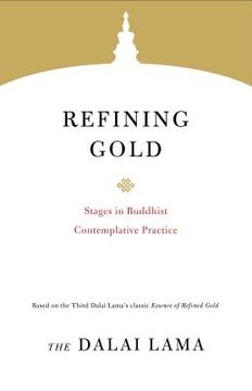 portada Refining Gold: Stages in Buddhist Contemplative Practice (in English)