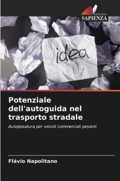 portada Potenziale dell'autoguida nel trasporto stradale (en Italiano)