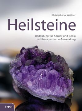portada Heilsteine: Ihre therapeutische Bedeutung und Anwendung für Körper und Seele (en Alemán)