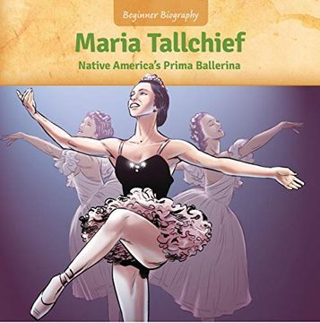 portada Maria Tallchief: Native America'S Prima Ballerina (Beginner Biography) 