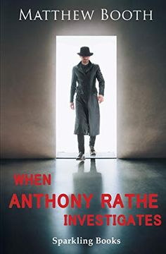 portada When Anthony Rathe Investigates (libro en Inglés)