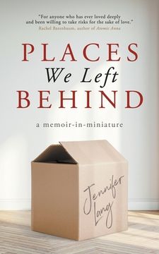 portada Places We Left Behind: a memoir-in-miniature (en Inglés)