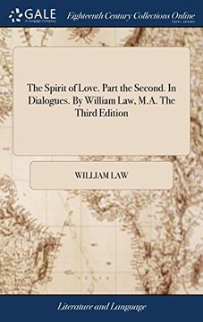 portada The Spirit of Love. Part the Second. In Dialogues. By William Law, M. A. The Third Edition 