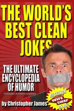 portada The World's Best Clean Jokes: The Ultimate Encyclopedia of Humor (in English)