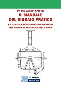 portada Il Manuale del Birraio Pratico Teoria e Pratica Della Preparazione del Malto Fabricazione Della Birra