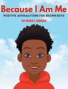portada Because i am me: Positive Affirmations for Brown Boys (en Inglés)
