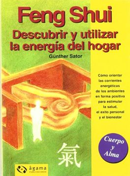 portada Feng Shui Descubrir y Utilizar la Energia del Hogar (Cuerpo y Alma) (in Spanish)