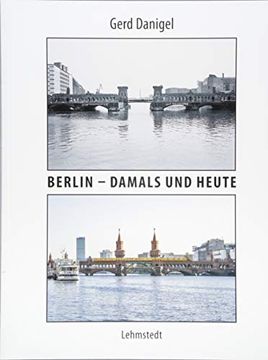 portada Berlin? Damals und Heute: Fotografien (en Alemán)