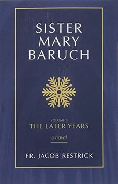 portada Sister Mary Baruch: The Later Years (Volume 5) (in English)