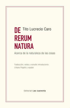 Libro De Rerum Natura, Lucrecio, ISBN 9789874936226. Comprar en Buscalibre
