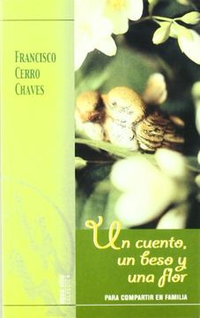 portada Un cuento, un beso y una flor: Para compartir en familia (Agua Viva) (in Spanish)