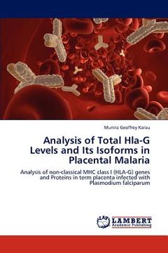 portada analysis of total hla-g levels and its isoforms in placental malaria (in English)