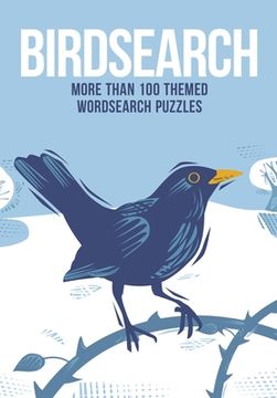 portada Birdsearch: More Than 100 Themed Wordsearch Puzzles (en Inglés)