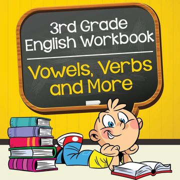 portada 3rd Grade English Workbook: Vowels, Verbs and More (in English)