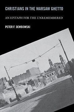 portada Christians in the Warsaw Ghetto: An Epitaph for the Unremembered 
