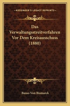 portada Das Verwaltungsstreitverfahren Vor Dem Kreisausschuss (1880) (en Alemán)