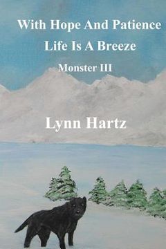 portada With Hope And Patience Life Is A Breeze: Monster III (en Inglés)