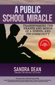 portada A Public School Miracle: Transforming the Hearts and Minds of a School and Its Community (en Inglés)
