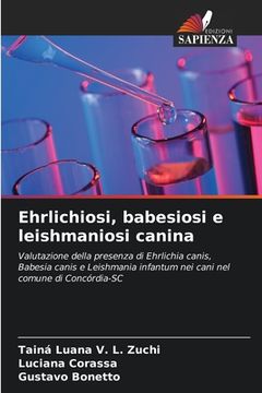 portada Ehrlichiosi, babesiosi e leishmaniosi canina (en Italiano)