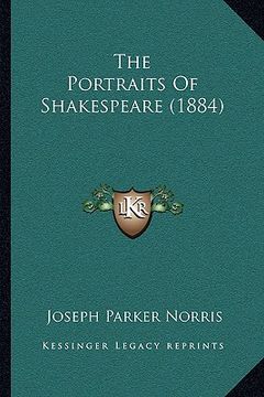 portada the portraits of shakespeare (1884) (in English)