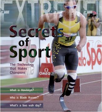 portada Extreme Science: Secrets of Sport: The Technology That Makes Champions