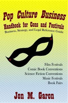 portada Pop Culture Business Handbook for Cons and Festivals (en Inglés)