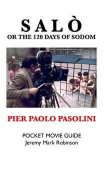 portada Salo, or the 120 Days of Sodom: Pier Paolo Pasolini: Pocket Movie Guide 