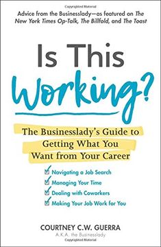 portada Is This Working?: The Businesslady's Guide to Getting What You Want from Your Career
