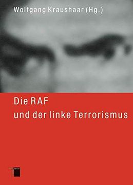 portada Die raf und der Linke Terrorismus. 2 Bände. (en Alemán)