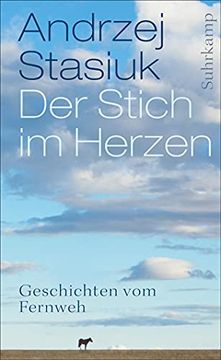portada Der Stich im Herzen: Geschichten vom Fernweh (Suhrkamp Taschenbuch) (en Alemán)