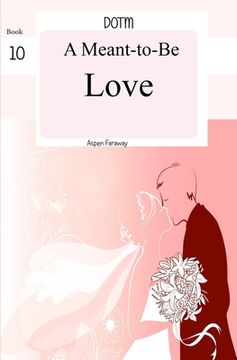 portada A Meant-To-Be Love (en Inglés)