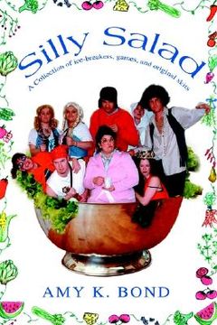 portada silly salad: a collection of ice-breakers, games, and original skits