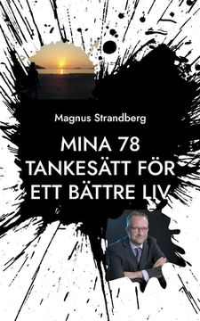 portada Mina 78 tankesätt för ett bättre liv: Hur får man allt att gå ihop? (in Swedish)