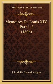 portada Memoires De Louis XIV, Part 1-2 (1806) (in French)
